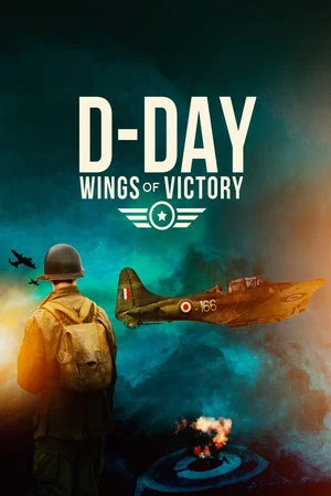 Постер: D-Day: Wings of Victory