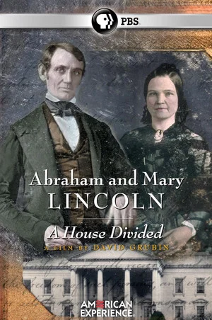 Постер: Abraham and Mary Lincoln: A House Divided