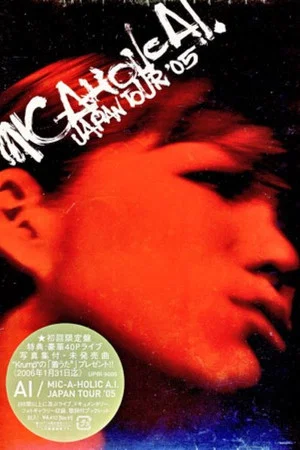 Постер: MIC-A-HOLIC A.I. JAPAN TOUR '05