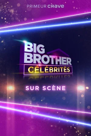 Постер: Big Brother Célébrités: Sur scène