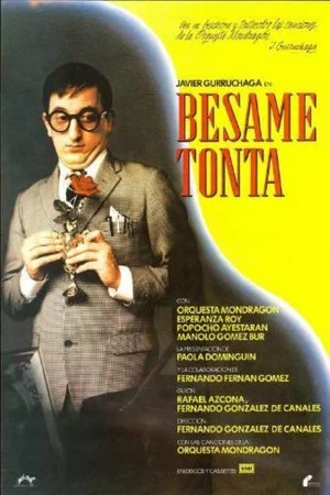 Постер: Bésame, tonta