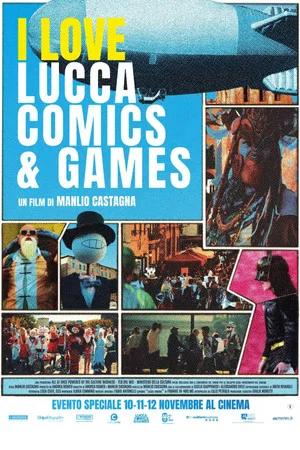 Постер: I Love Lucca Comics & Games