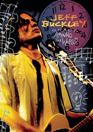 Постер: Jeff Buckley: Grace Around The World