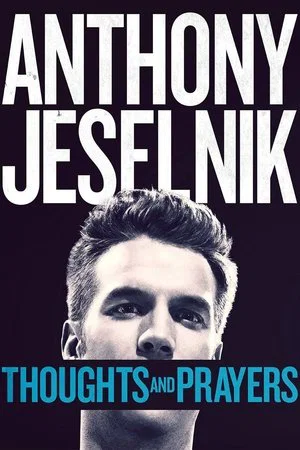 Постер: Anthony Jeselnik: Thoughts and Prayers