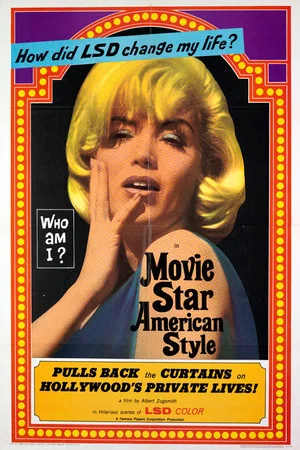 Постер: Movie Star, American Style or; LSD, I Hate You