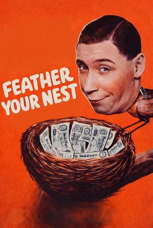 Постер: Feather Your Nest