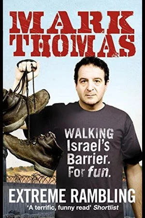 Постер: Mark Thomas: Showtime from the Frontline