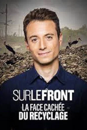 Постер: Sur le Front - La face cachée du recyclage