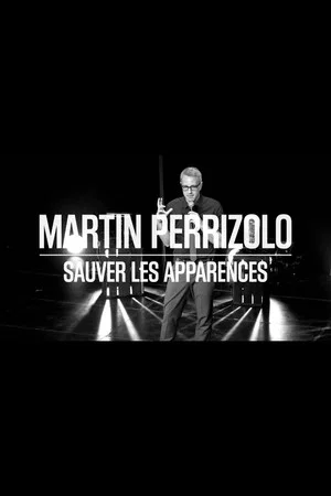 Постер: Martin Perizzolo: Sauver les apparences
