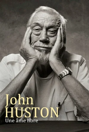 Постер: John Huston: Adventures of a Free Soul