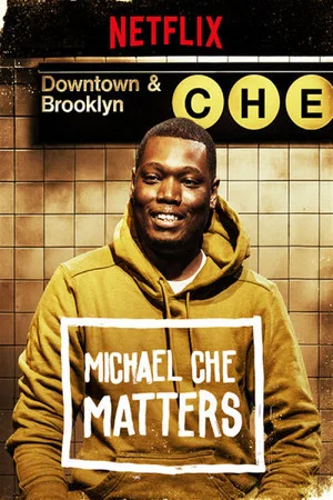 Постер: Michael Che Matters