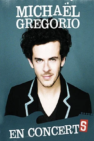 Постер: Michaël Gregorio - En ConcertS