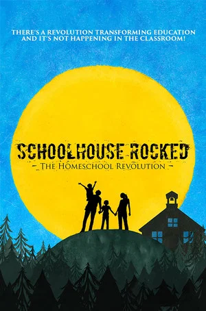 Постер: Schoolhouse Rocked: The Homeschool Revolution