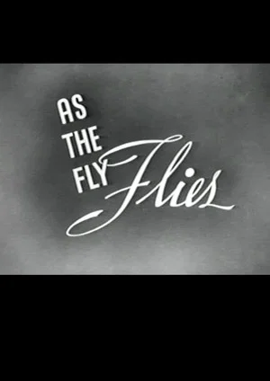 Постер: As the Fly Flies