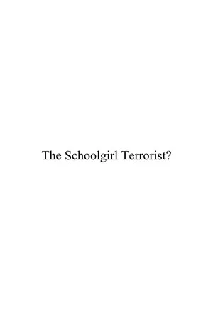 Постер: The Schoolgirl Terrorist?