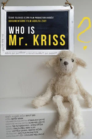 Постер: Who is Mr. Kriss?