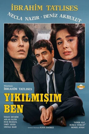 Постер: Yıkılmışım Ben