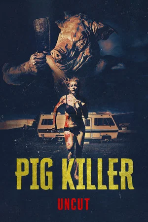 Постер: Pig Killer