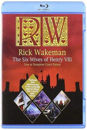 Постер: Rick Wakeman: The Six Wives of Henry VIII. Live at Hampton Court Palace