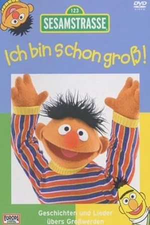 Постер: Sesamstraße - Ich bin schon groß!