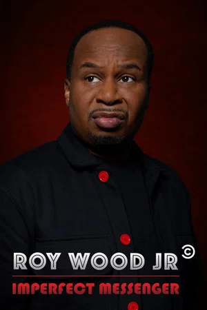 Постер: Roy Wood Jr.: Imperfect Messenger