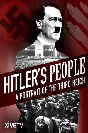 Постер: Hitler's People: A Portrait of the Third Reich