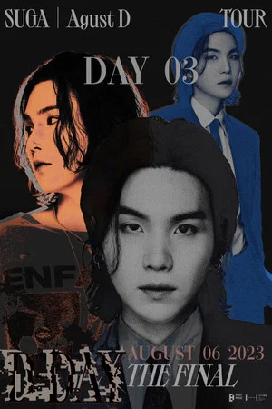 Постер: SUGA - Agust D TOUR “D-DAY” The Final: LIVE VIEWING Day 03