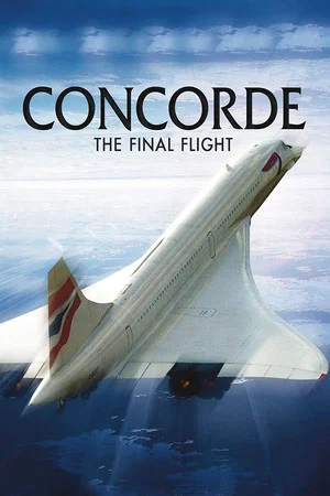 Постер: Concorde: The Final Flight
