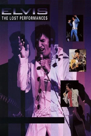 Постер: Elvis: The Lost Performances