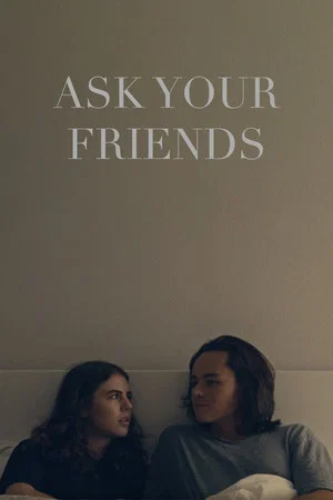 Постер: Ask Your Friends