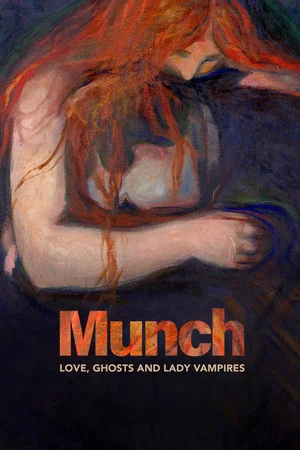 Постер: Munch: Love, Ghosts and Lady Vampires