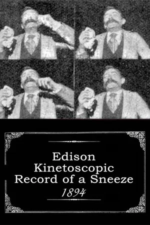 Постер: Edison Kinetoscopic Record of a Sneeze