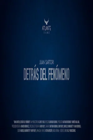 Постер: Juan Sartori: Behind the phenomenon