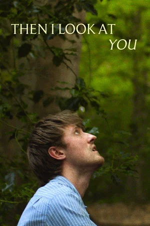 Постер: Then I Look at You