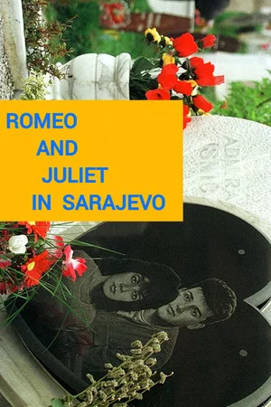 Постер: Romeo and Juliet in Sarajevo
