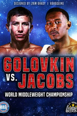 Постер: Gennady Golovkin vs. Daniel Jacobs