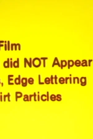 Постер: A Film in Which There Did NOT Appear Sprocket Holes, Edge Lettering Without Dirt Particles