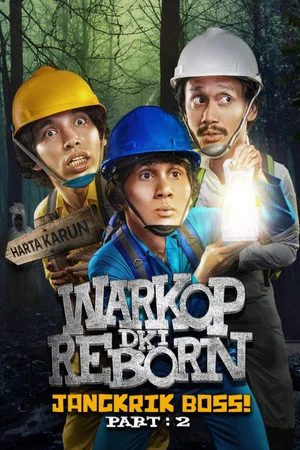 Постер: Warkop DKI Reborn: Jangkrik Boss! Part 2