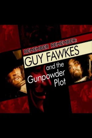 Постер: Guy Fawkes and the Gunpowder Plot