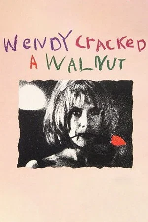 Постер: Wendy Cracked a Walnut