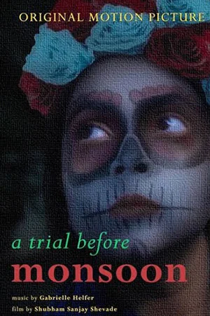 Постер: A Trial Before Monsoon