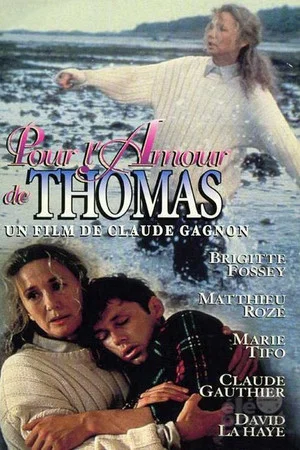 Постер: Pour l'amour de Thomas