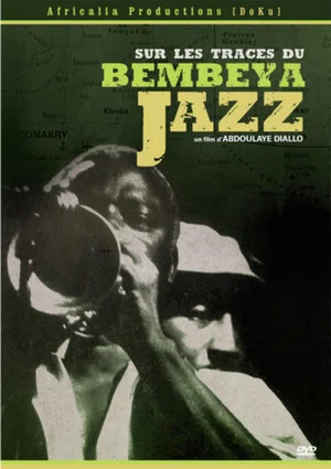 Постер: In the Footsteps of Bembeya Jazz