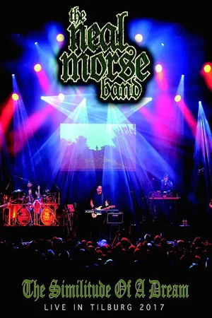 Постер: The Neal Morse Band : The Similitude of A Dream - Live in Tilburg 2017