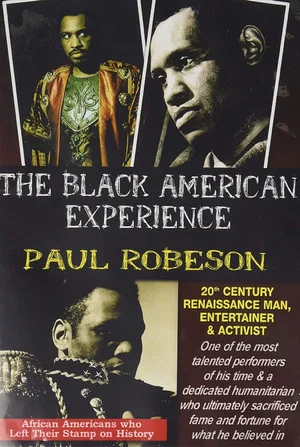 Постер: Paul Robeson: 20th Century Renaissance Man, Entertainer & Activist