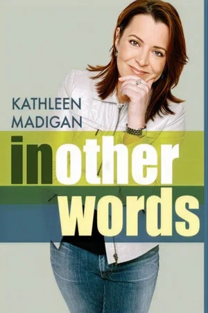 Постер: Kathleen Madigan: In Other Words
