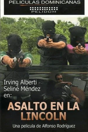 Постер: Un Asalto en la Lincoln