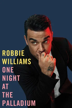 Постер: Robbie Williams - One Night At the Palladium