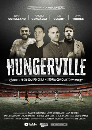 Постер: Hungerville: Cómo el peor equipo de la historia conquistó Wembley