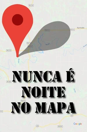 Постер: It’s Never Nighttime in the Map